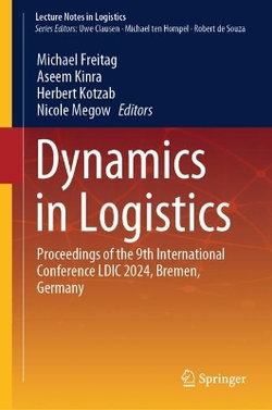 Dynamics in Logistics Dynamics in Logistics