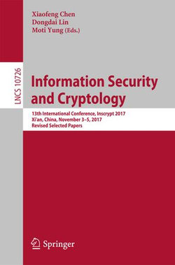 Information Security and Cryptology Information Security and Cryptology