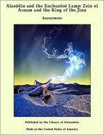 Alaeddin and the Enchanted Lamp: Zein ul Asnam and the King of the Jinn