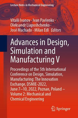 Advances in Design, Simulation and Manufacturing V Advances in Design, Simulation and Manufacturing V