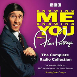 Alan Partridge in Knowing Me Knowing You: the Complete BBC Radio Series