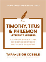 1 & 2 Timothy, Titus & Philemon