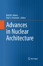 Advances in Nuclear Architecture