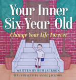 Your Inner Six Year Old