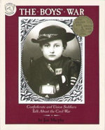 Boys' War: Confederate and Union Soldiers Talk About the Civil War