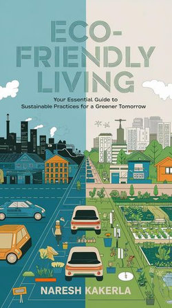 Eco-Friendly Living: Your Essential Guide to Sustainable Practices for a Greener Tomorrow
