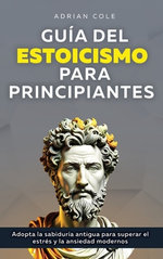 Guia del Estoicismo para Principiantes