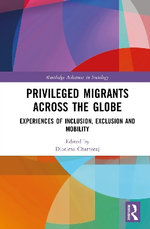Privileged Migrants Across the Globe
