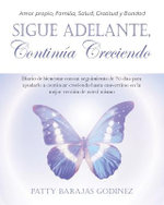 Sigue Adelante, Continua Creciendo
