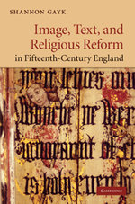 Image, Text, and Religious Reform in Fifteenth-Century England