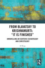 From Blavatsky to Krishnamurti: “It is Finished”