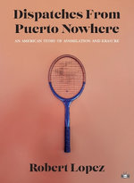 Dispatches from Puerto Nowhere