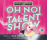 Roxy the Unisaurus Rex Presents: Oh No! the Talent Show