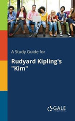 A Study Guide for Rudyard Kipling's "Kim"