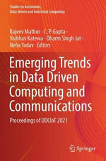 Emerging Trends in Data Driven Computing and Communications