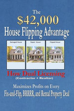 The $42,000 House Flipping Advantage