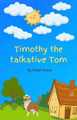 Timothy the Talkative Tom