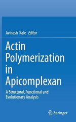 Actin Polymerization in Apicomplexan