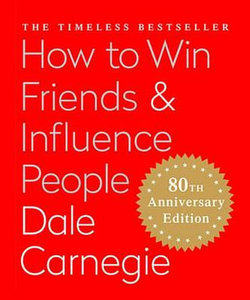 How to Win Friends and Influence People 