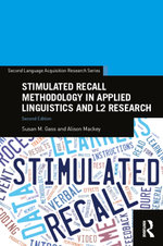 Stimulated Recall Methodology in Applied Linguistics and L2 Research