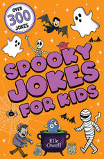 Spooky Jokes for Kids Spooky Jokes for Kids