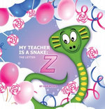 My Teacher is a Snake the Letter Z