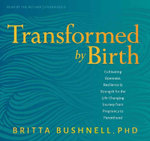 Transformed by Birth