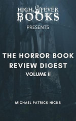 The Horror Book Review Digest Volume II