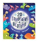 Twenty Dinosaurs at Bedtime (BB)