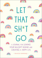 Let That Sh*t Go