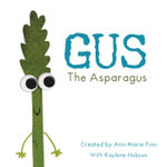 Gus the Asparagus