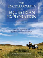 The Encyclopaedia of Equestrian Exploration Volume III