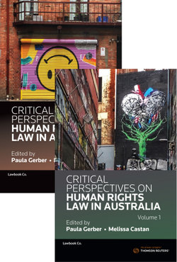 Critical Perspectives on Human Rights Law in Australia Volume 1/Volume 2 Critical Perspectives on Human Rights Law in Australia Volume 1/Volume 2