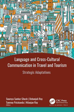 Language and Cross-Cultural Communication in Travel and Tourism Language and Cross-Cultural Communication in Travel and Tourism
