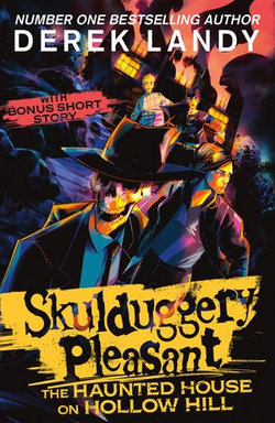 Skulduggery Pleasant – The Haunted House on Hollow Hill