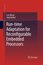 Run-time Adaptation for Reconfigurable Embedded Processors