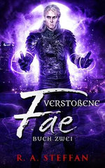 Verstoßene Fae: Buch Zwei