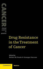 Drug Resistance in the Treatment of Cancer