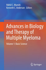 Advances in Biology and Therapy of Multiple Myeloma