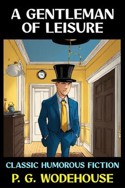 A Gentleman of Leisure