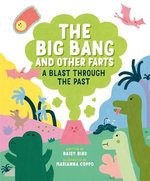 The Big Bang and Other Farts