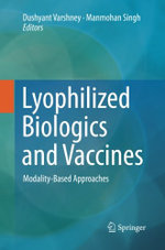 Lyophilized Biologics and Vaccines