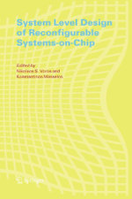 System Level Design of Reconfigurable Systems-on-Chip