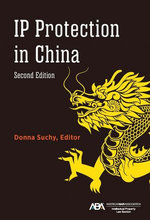 IP Protection in China, Second Edition