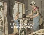 Culture and Cooking or Art in the Kitchen Culture and Cooking or Art in the Kitchen