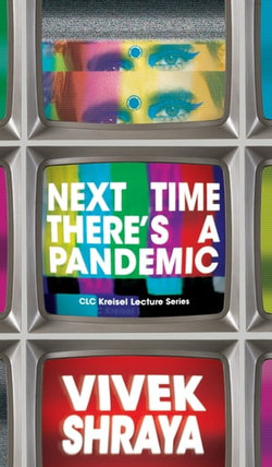 Next Time There's a Pandemic Next Time There's a Pandemic