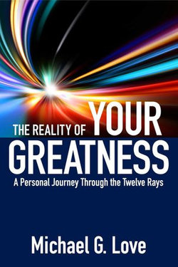 The Reality of Your Greatness