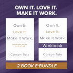Own It. Love It. Make It Work. : Two-Book Bundle