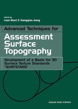 Advanced Techniques for Assessment Surface Topography Advanced Techniques for Assessment Surface Topography