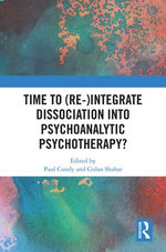 Time to (Re-)integrate Dissociation into Psychoanalytic Psychotherapy?